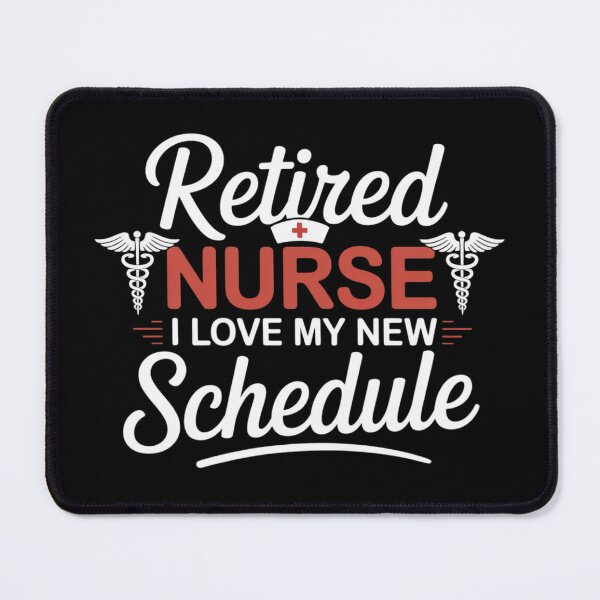 Item preview, Retired Nurse I Love My New Schedule Nurse Retirement designed and sold by DetroitMug.