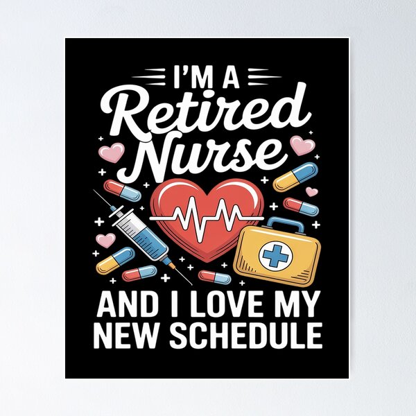 Item preview, Retired Nurse Nursing Retirements My New Schedule designed and sold by DetroitMug.