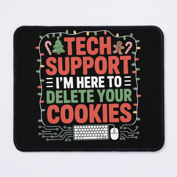 Item preview, Tech Support I'm Here To Delete Your Cookies Funny Christmas Cookies Lover designed and sold by thebest-2studio.