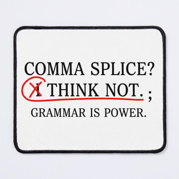 Item preview, Comma Splice I Think Not Shirt, Grammar Is Power Tee, English Teacher Grammar Humor Design designed and sold by Rida Faiz.