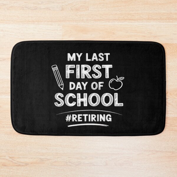 Item preview, Retiring My Last First Day of School Teacher's Retirement designed and sold by DetroitMug.