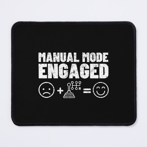 Item preview, Manual Mode Engaged Funny Stick Shift Car Enthusiast designed and sold by MariaEdna1.