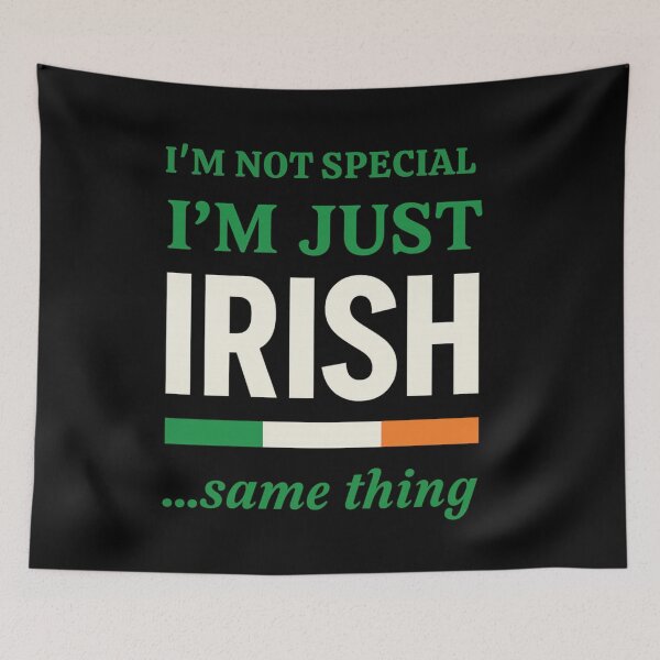 Item preview, I’m Not Special I’m Just Irish – Funny Irish Pride Text Shirt designed and sold by bazstees54.
