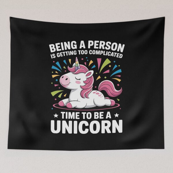 Item preview, Being a Person Is Too Complicated Time To Be A Unicorn designed and sold by InspiredFoul.