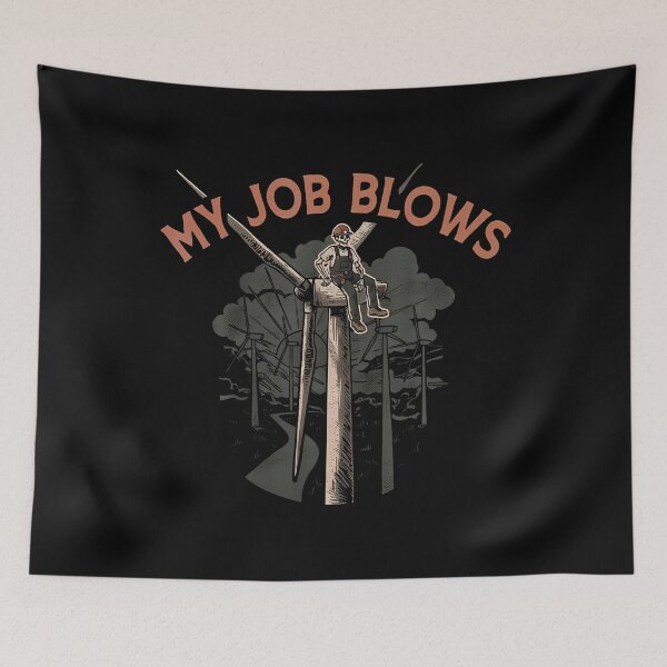 Item preview, Funny Wind Turbine My Job Blows For Tech Workers designed and sold by CharlotteTerri.