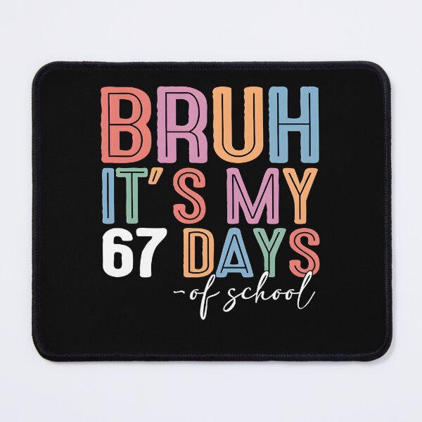 Item preview, Funny 67 Days of School designed and sold by Kapralovpavel.