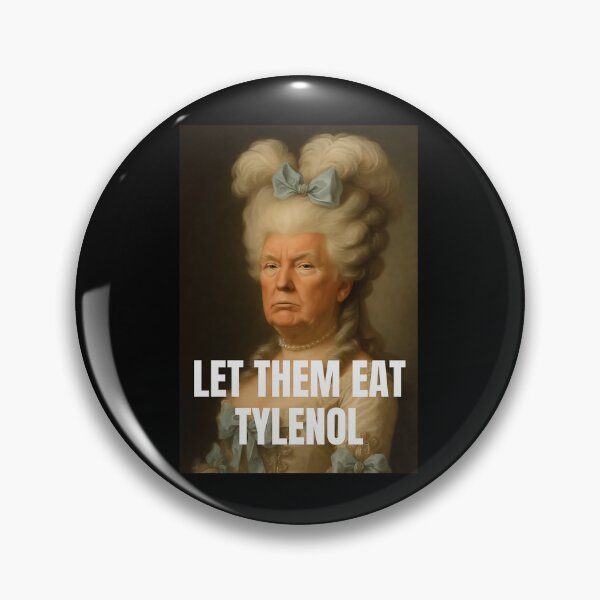 Item preview, Let Them Eat Tylenol Satirical Political Commentary designed and sold by SergioPhelps567.