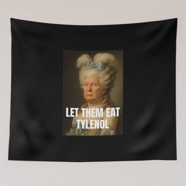 Item preview, Let Them Eat Tylenol Satirical Political Commentary designed and sold by SergioPhelps567.