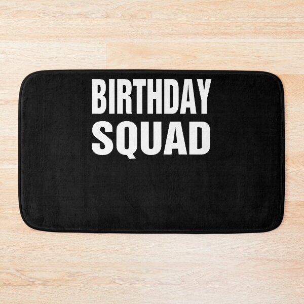Item preview, Birthday Squad 	 Gift For Men Women Boys Girls Kids designed and sold by TysonLangosh.
