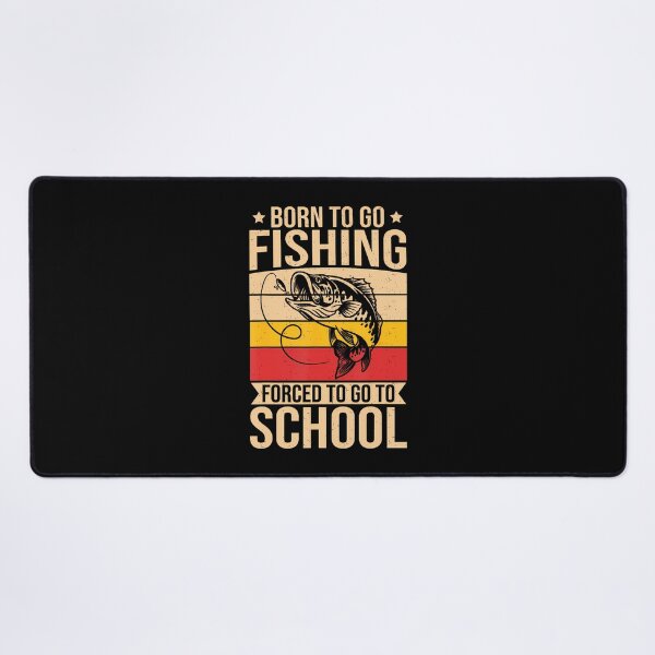 Item preview, Born To Go Fishing Forced To Go To School  designed and sold by CandyceMillie.