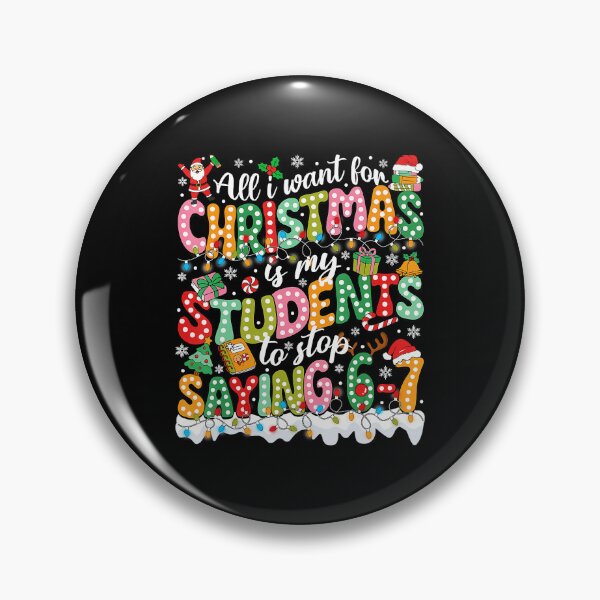 Item preview, All I Want For Christmas Is My Students To Stop Saying designed and sold by JEFDodsonArt.