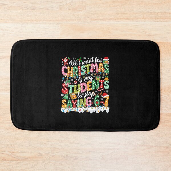 Item preview, All I Want For Christmas Is My Students To Stop Saying designed and sold by JEFDodsonArt.