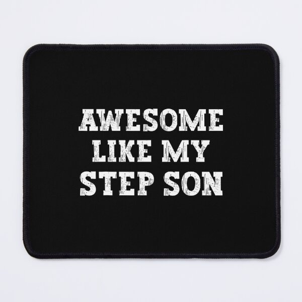 Item preview, Awesome Like My Step Son Funny Fathers Day Dad Men Man designed and sold by TiffanyLucia.