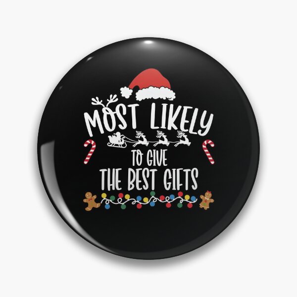 Item preview, Most Likely To Give The Best Gifts designed and sold by GeraldHawaii.