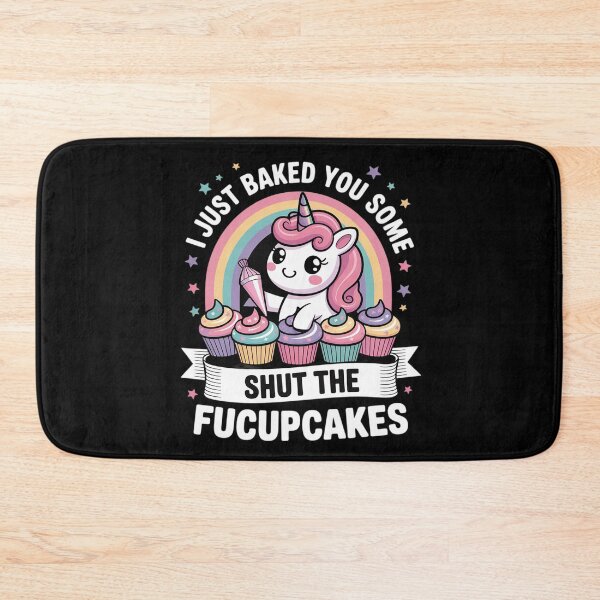 Item preview, I Just Baked You Some Shut The Fucupcakes  designed and sold by KonstanKoraner.
