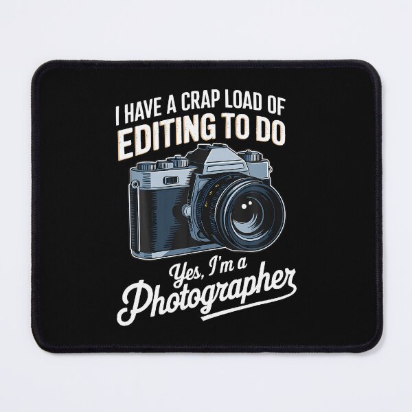 Item preview, Load Of Editing Cameraman Photo Camera Funny Photographer designed and sold by TiffanyLucia.