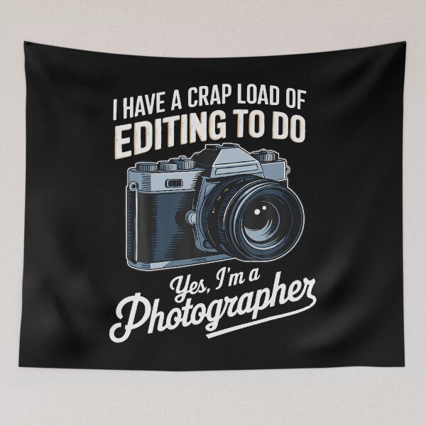 Item preview, Load Of Editing Cameraman Photo Camera Funny Photographer designed and sold by TiffanyLucia.