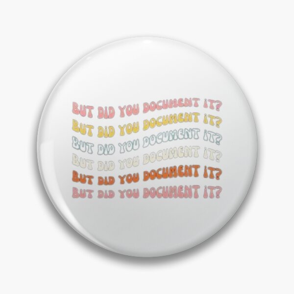 Item preview, but Did You Document It designed and sold by Jacob noro.