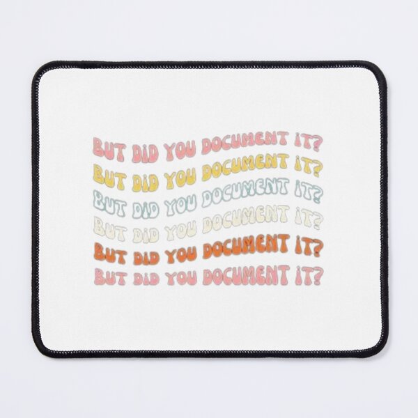 Item preview, but Did You Document It designed and sold by marianna cotaru.