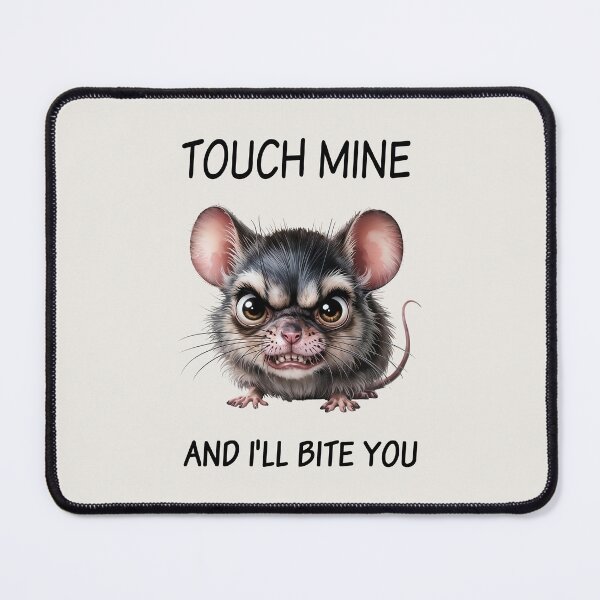 Item preview, Grumpy Mouse, Touch Mine and I Will Bite You designed and sold by QuirkySpark.