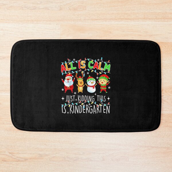 Item preview, All Is Calm Funny Xmas Kindergarten Christmas Season Teacher  designed and sold by JEFDodsonArt.