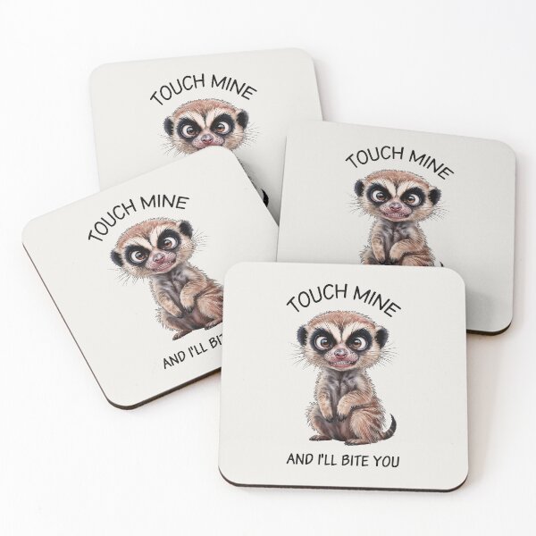 Item preview, Grumpy Meerkat, Touch Mine and I Will Bite You designed and sold by QuirkySpark.