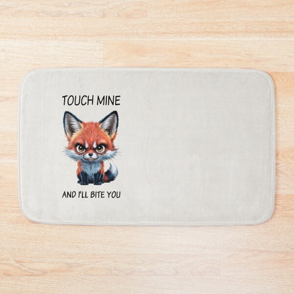 Item preview, Grumpy Fox, Touch Mine and I Will Bite You designed and sold by QuirkySpark.