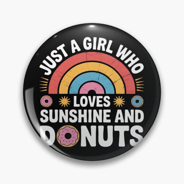 Item preview, Just A Girl Who Loves Sunshine And Donuts Donut Lovers  designed and sold by PowAcademy.
