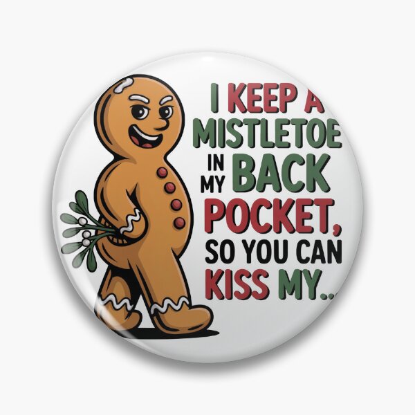 Item preview, Cheeky Gingerbread Mistletoe Pocket – Sarcastic Christmas Cookie Joke designed and sold by WSPrintCrafter.