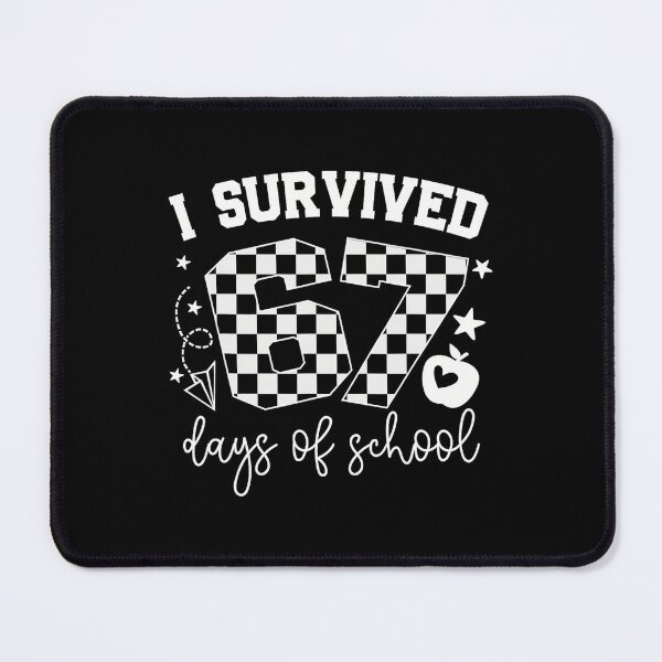Item preview, Teacher Days 67 Student Meme of School I Classic 67 Funny Survived designed and sold by SteveSaccoro.