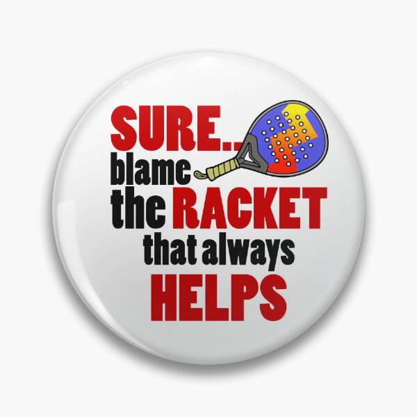Item preview, Sure Blame the Racket – Funny Padel Player Shirt designed and sold by Mr Lee.