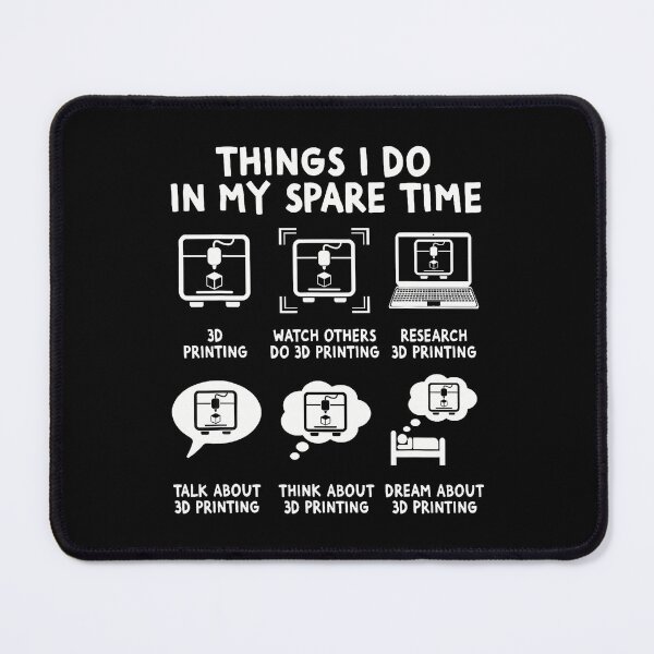 Item preview, 3D Printer Things Funny I Do In My Spare Time 3D Printing designed and sold by JanetCarolyn.