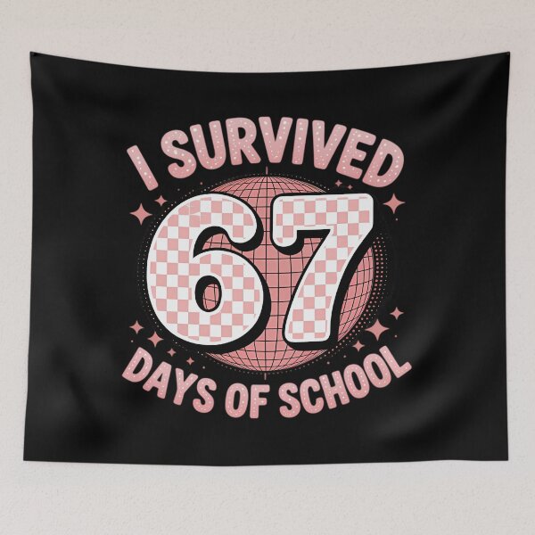 Item preview, 67 Days Student Teacher 67 School Meme Classic I Funny of Survived designed and sold by SteveSaccoro.