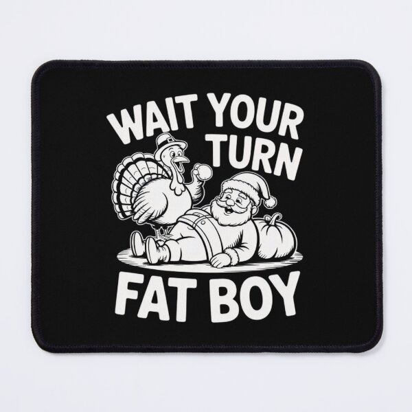 Item preview, Funny Thanksgiving Fatboy Meme Turkey Your Turn Classic Wait designed and sold by Rocklaretbean.