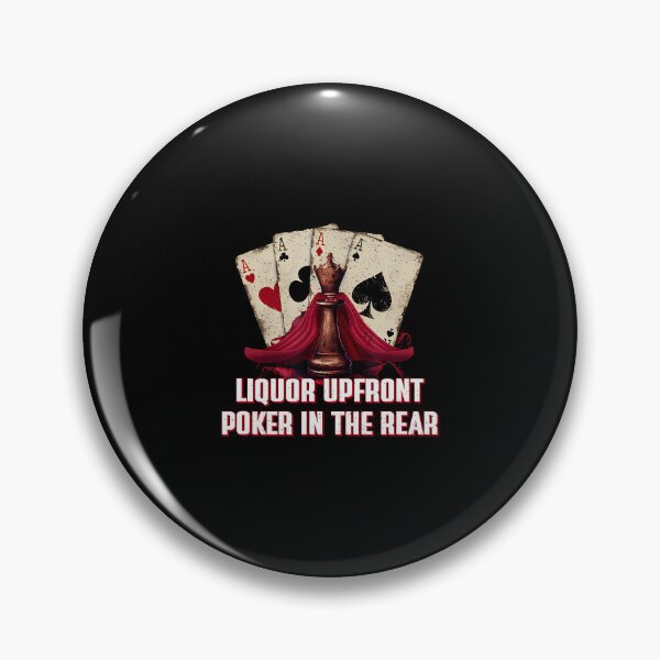Item preview, Liquor Upfront Poker In The Rear Beer Lover Casino Drinker designed and sold by HollyTrina1.