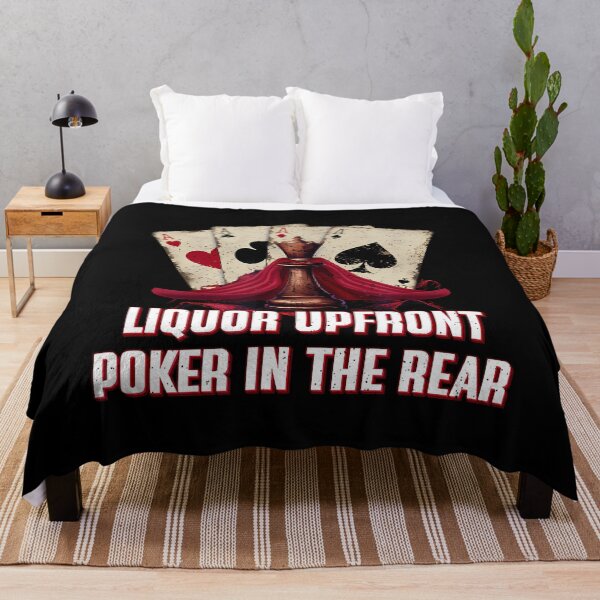 Item preview, Liquor Upfront Poker In The Rear Beer Lover Casino Drinker designed and sold by HollyTrina1.