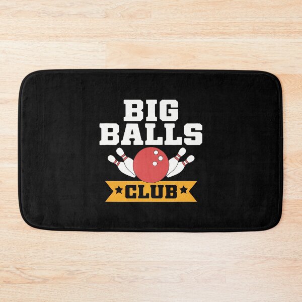 Item preview, Big Balls Club Bowling Team Humor Funny Sarcastic Men Women designed and sold by AlyceLynne.