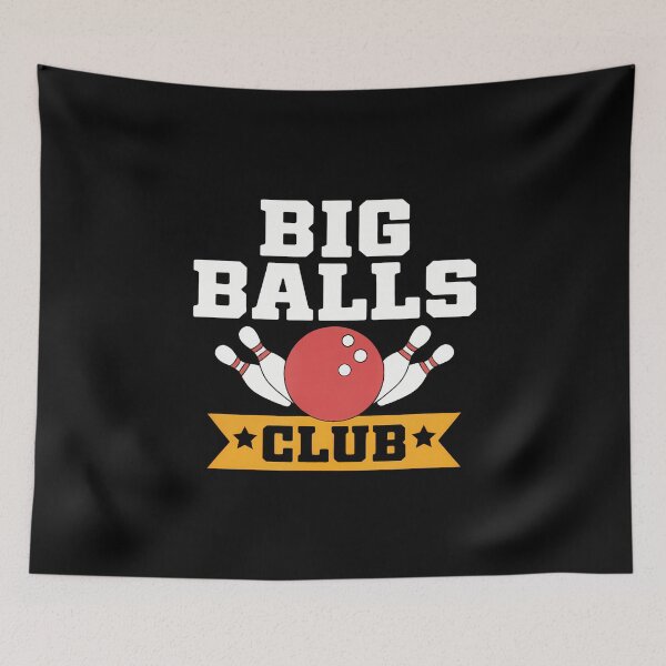 Item preview, Big Balls Club Bowling Team Humor Funny Sarcastic Men Women designed and sold by AlyceLynne.