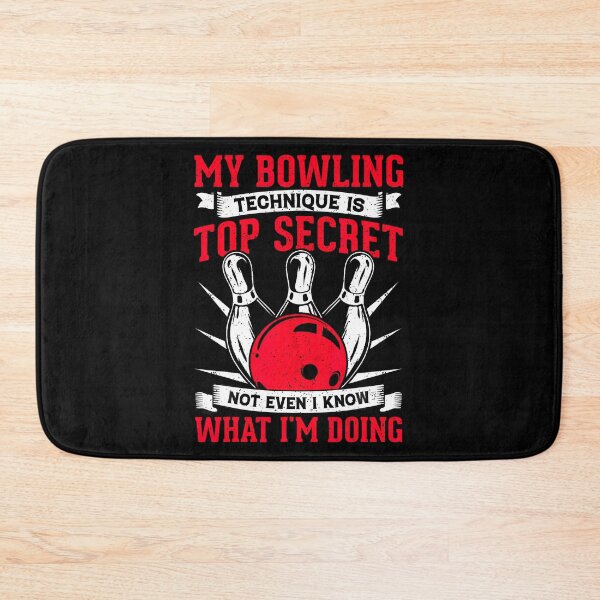 Item preview, My Bowling Technique Is Top Secret Not Even I Know What I'M designed and sold by HollyTrina1.