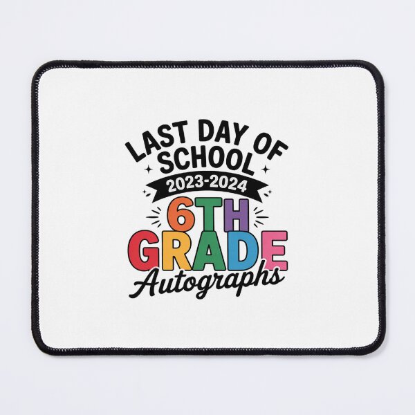 Item preview, 2024 Last Day of School Autograph 6th Grade Graduation Party 1 designed and sold by CombatTask.