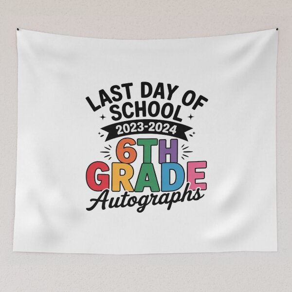 Item preview, 2024 Last Day of School Autograph 6th Grade Graduation Party 1  designed and sold by CombatTask.