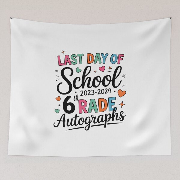Item preview, 2024 Last Day of School Autograph 6th Grade Graduation Party  designed and sold by MathisBellanger.