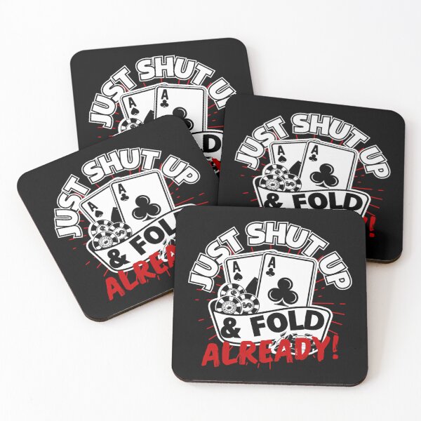 Item preview, Just Shut Up  Fold Already Funny Poker designed and sold by JeneMindy.
