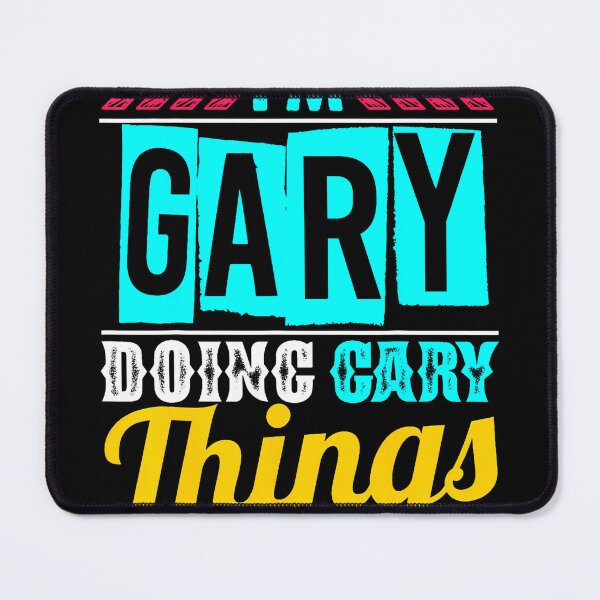 Item preview, I'M Gary Doing Gary Things Funny Personalized Quote designed and sold by JeneMindy.