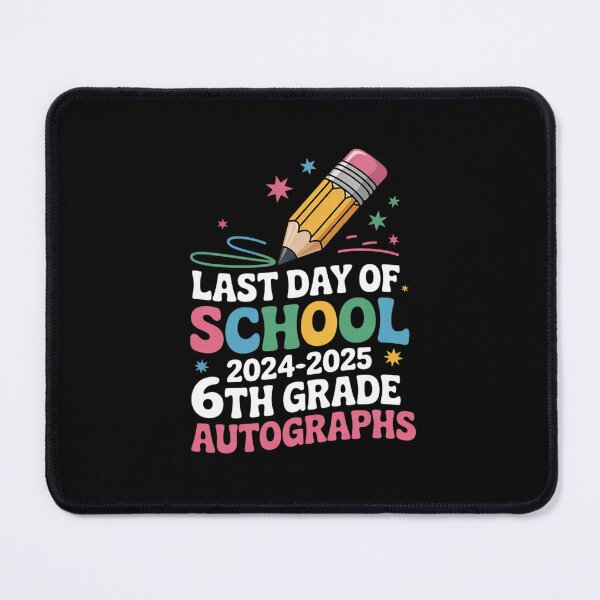 Item preview, 2025 Last Day of School Autograph 6th Grade Graduation designed and sold by CombatTask.