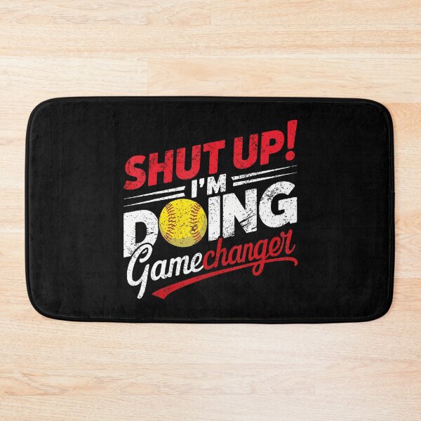 Item preview, Shut Up I'M Doing Gamechanger Funny Baseball designed and sold by CaraJennie.
