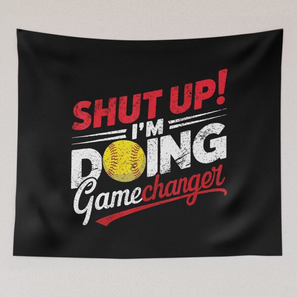 Item preview, Shut Up I'M Doing Gamechanger Funny Baseball designed and sold by CaraJennie.