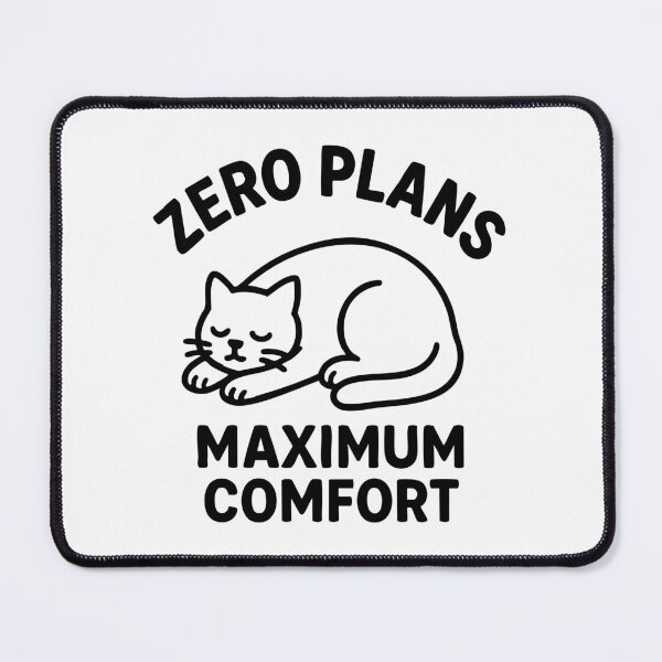 Item preview, Zero plans, maximum comfort designed and sold by CloudyPress.