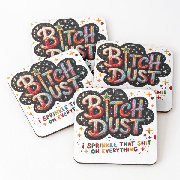 Item preview, Bitch Dust I Sprinkle That Shit On Everything Sarcastic Humor designed and sold by minlik.