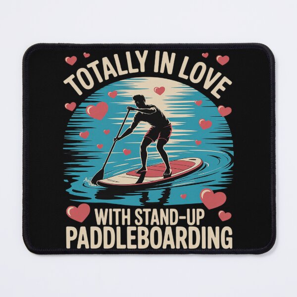 Item preview, Romantic Totally In Love With Stand Up Paddleboarding designed and sold by Sandrhaus.